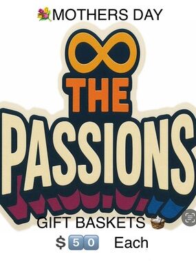 The Passions Mothers Day Gift Basket Game Show APRIL 18th @ 7PM (EST)